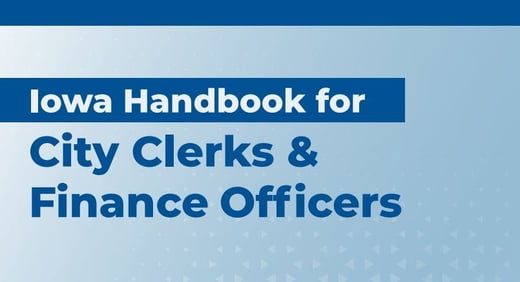 Iowa Handbook for City Clerks and Finance Officers